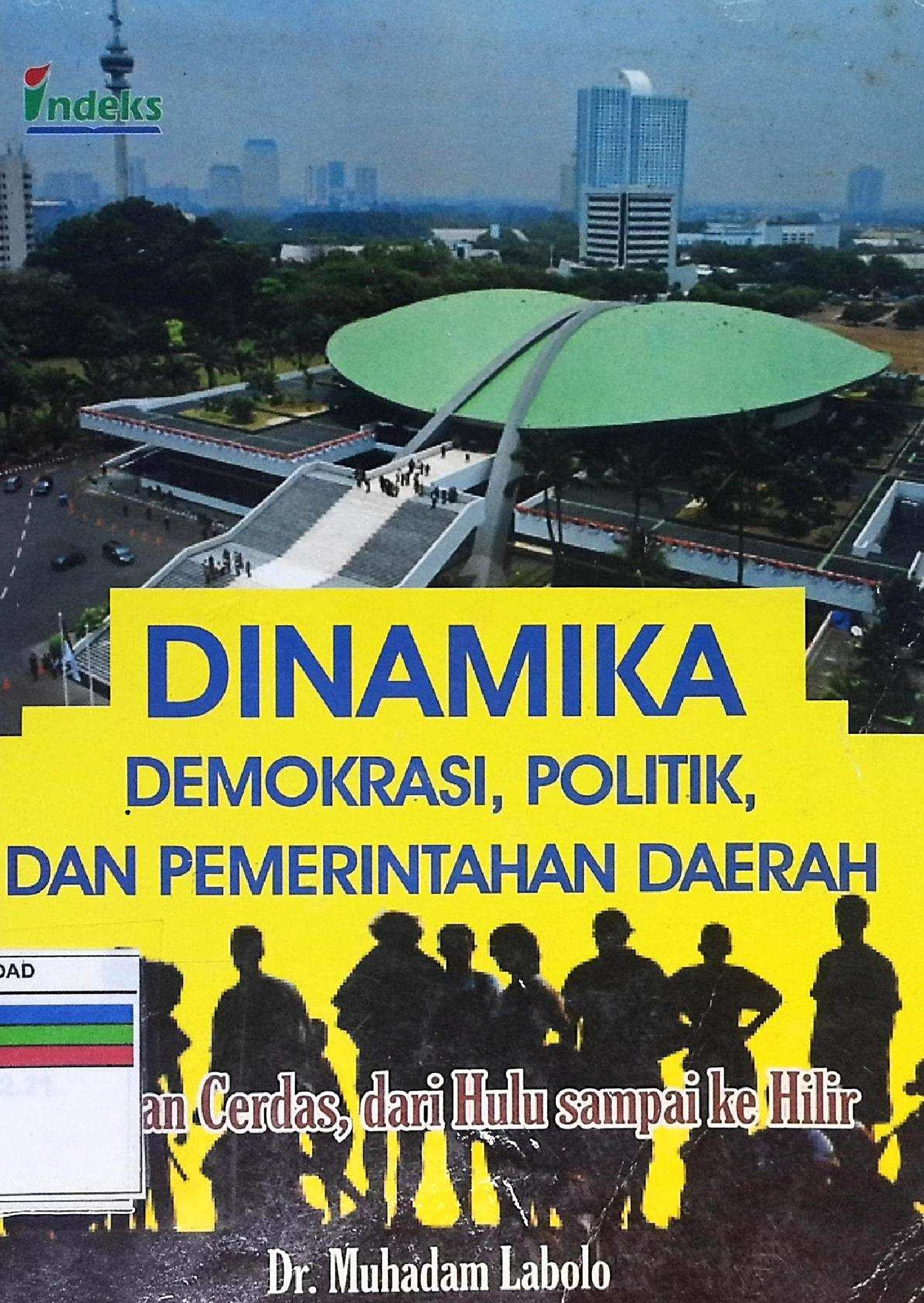 Dinamika Demokrasi, Politik, Dan Pemerintahan Daerah
